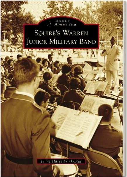 Book: SQUIRE'S WARREN JUNIOR MILITARY BAND by Janne Hurrelbrink-Bias